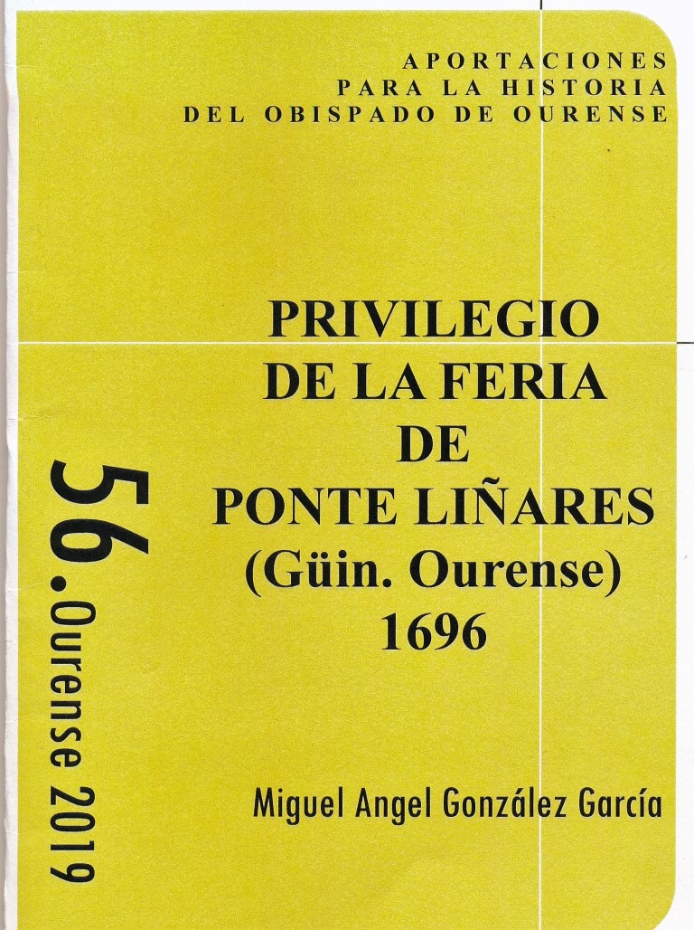 PRIVILEGIO DE LA FERIA DE PONTE LIÑARES (Güin. Ourense) 1696.