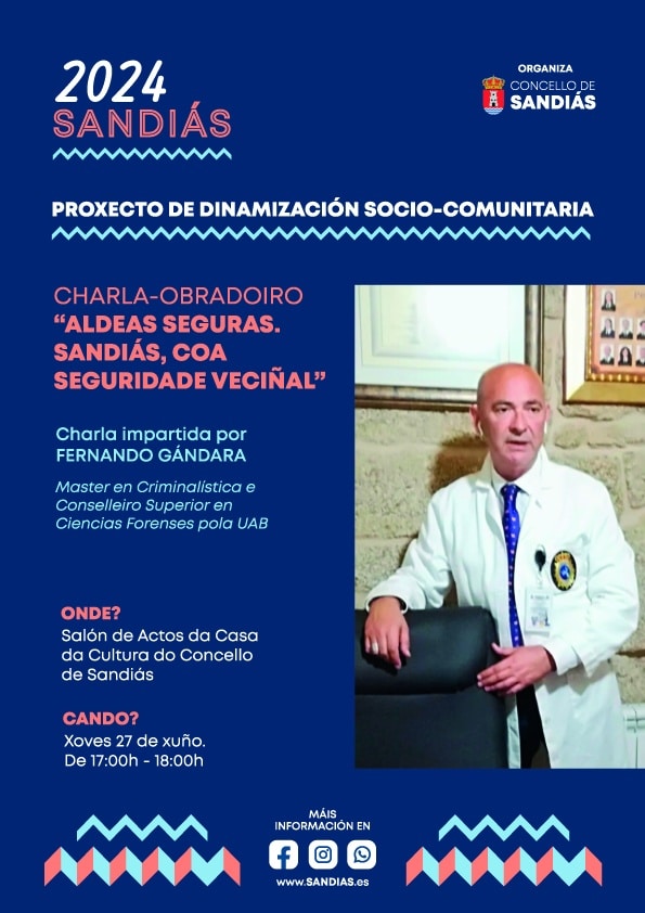 Aldeas Seguras: Sandiás coa seguridade veciñal. Charla impartida por Fernando Gándara, Master en criminalística e Conselleiro superior en ciencias forenses – Concello de Sandiás