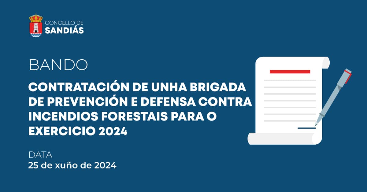 Contratación de unha brigada de prevención e defensa contra incendios forestais para o exercicio 2024 – Concello de Sandiás