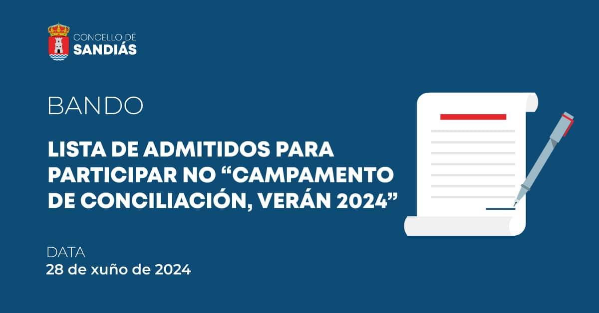 Lista de admitidos para participar no «Campamento de conciliación, verán 2024» – Concello de Sandiás