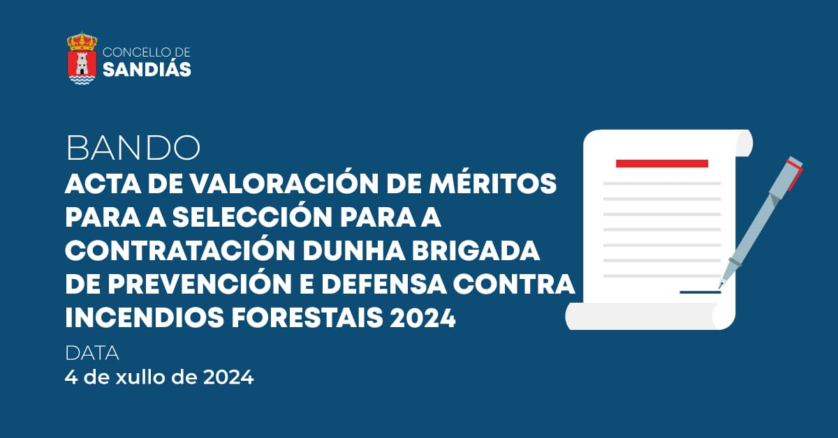 Acta de valoración de méritos para a selección para a contratación dunha brigada de prevención e defensa contra incendios forestais 2024 – Concello de Sandiás