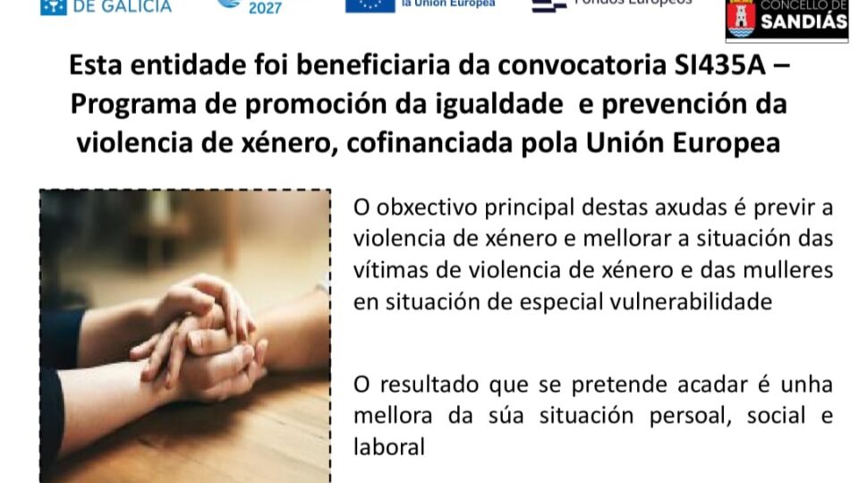 Esta entidade foi beneficiaria da convocatoria SI435A – Programa de promoción da igualdade e prevención da violencia de xénero, cofinanciada pola Unión Europea