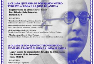A Limia homenaxea a Otero Pedrayo con dúas xornadas dedicadas á súa obra e á Lagoa de Antela